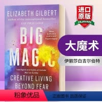 [正版]大魔术 英文原版小说 Big Magic 大魔法 英文版原版书籍 进口英语书 Elizabeth Gilber
