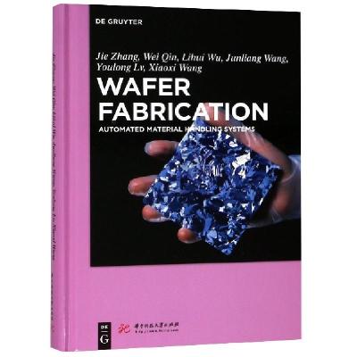 正版新书]晶圆制造自动化物料运输系统调度(英文版)(精)张洁9787