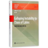 [M]绳索驰振到混沌 英文版 GALLOPING INSTABILITY TO C-9787040484588