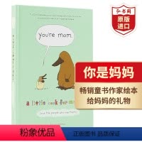 [正版]你是妈妈 英文原版 You're Mom 莉兹克里莫Liz Climo 治愈系亲情漫画 温馨母爱绘本 母亲节礼