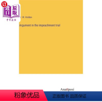 [正版]海外直订Argument in the impeachment trial 弹劾审判中的辩论