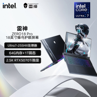雷神ZERO18Pro[5070Ti]18英寸设计AI编程游戏电竞笔记本电脑酷睿Ultra7-255HX 64G+1T