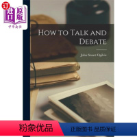 [正版]海外直订How to Talk and Debate 如何交谈和辩论