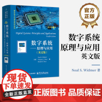 正版 数字系统 原理与应用 原书第12版 英文版 尼尔威德默 国外电子与通信教材系列书籍 电子工业出版社
